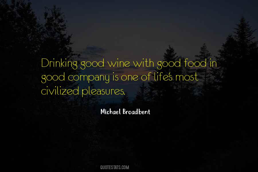 Quotes About Good Wine #1126198