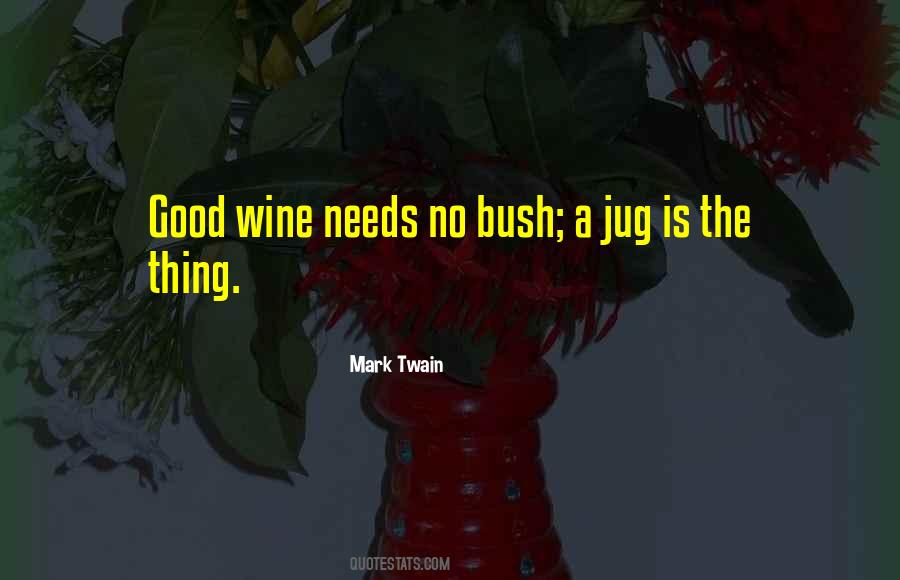 Quotes About Good Wine #1157510