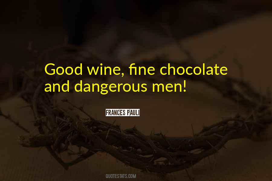 Quotes About Good Wine #1567300