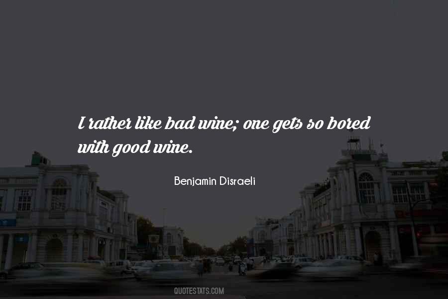 Quotes About Good Wine #1809017