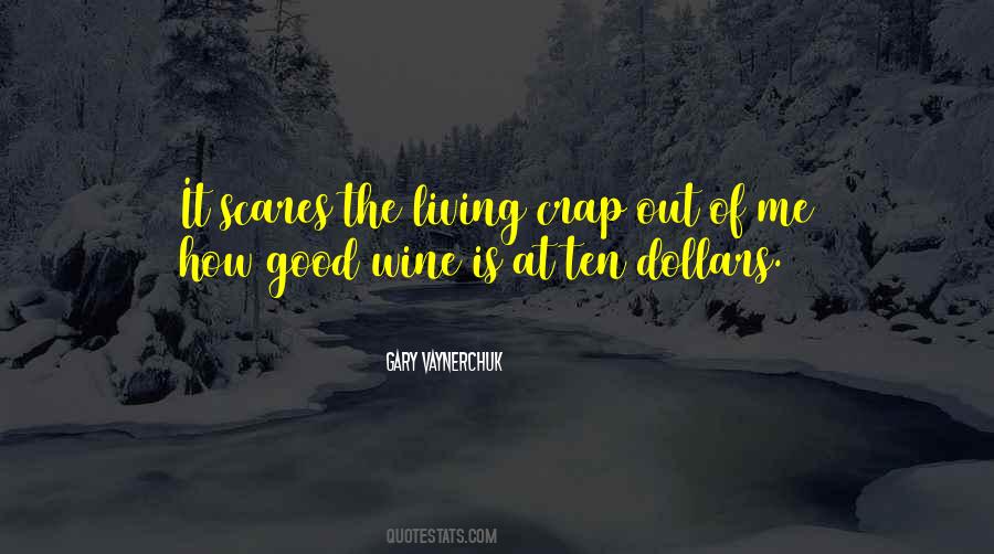 Quotes About Good Wine #1815436