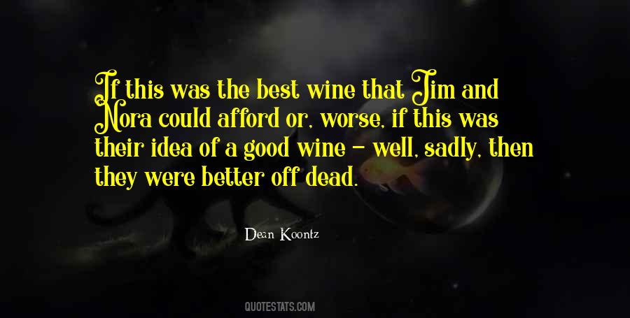 Quotes About Good Wine #477320