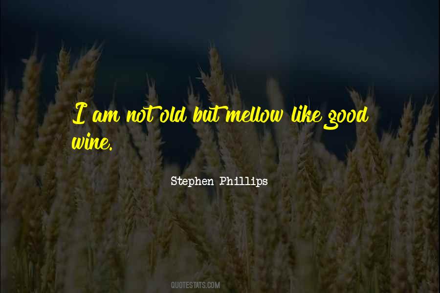 Quotes About Good Wine #775884