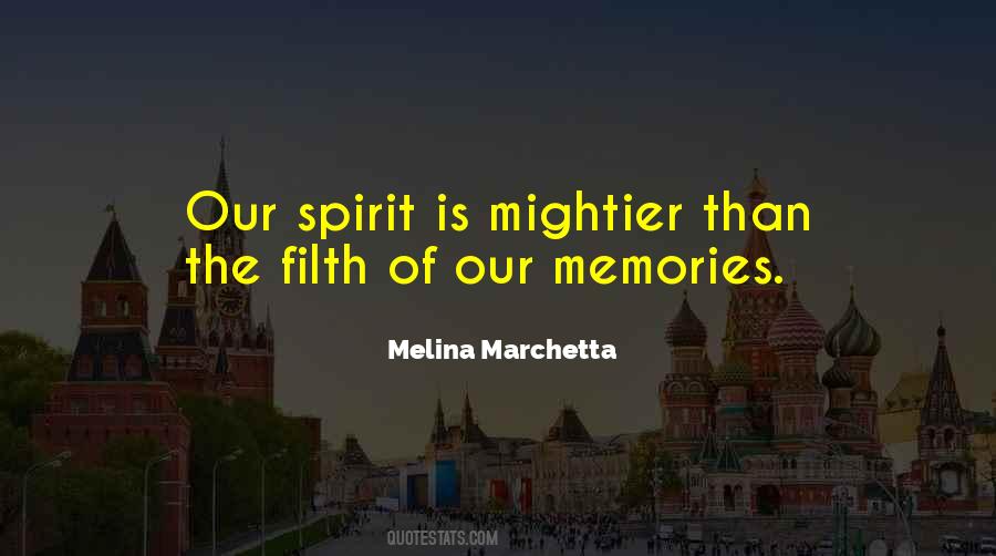 Our Spirit Quotes #1568400