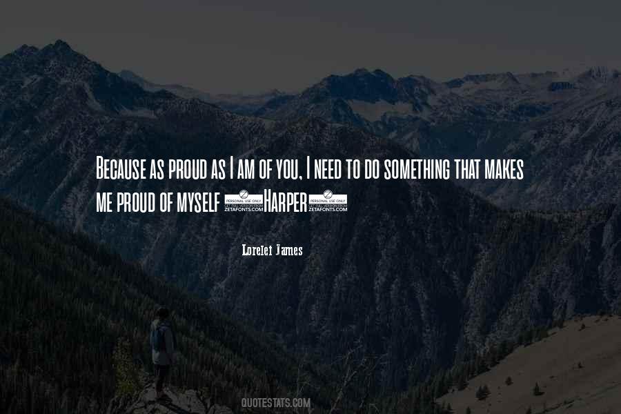 Quotes About Proud Of Myself #1245818