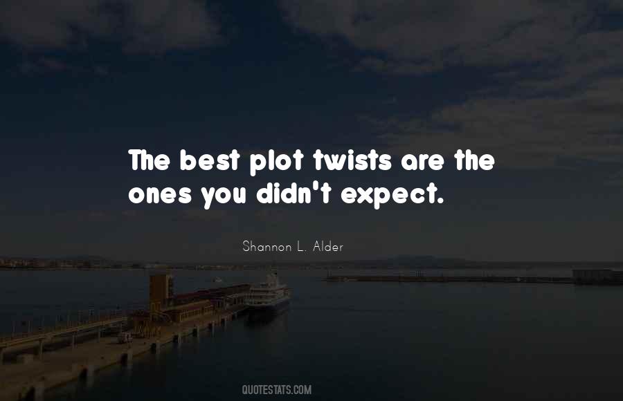 Quotes About Plot Twists #985984