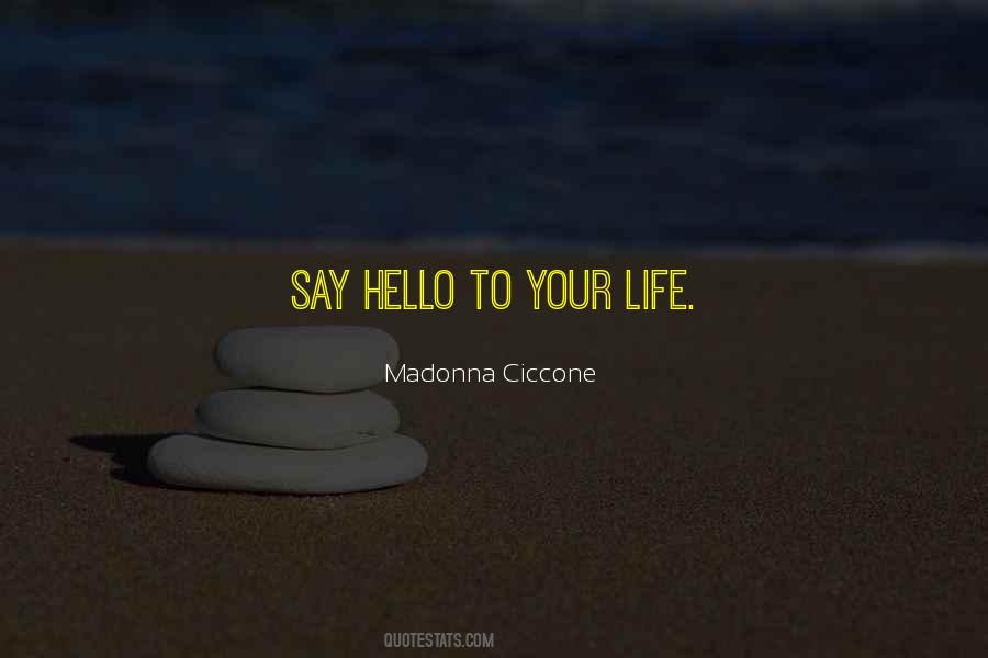 Quotes About Hello #1249117