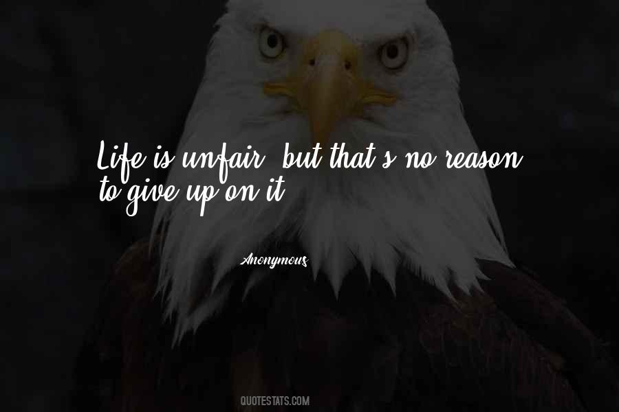 Quotes About Unfair Life #1117086