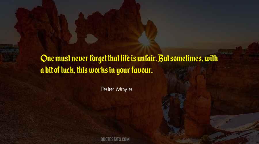 Quotes About Unfair Life #565513
