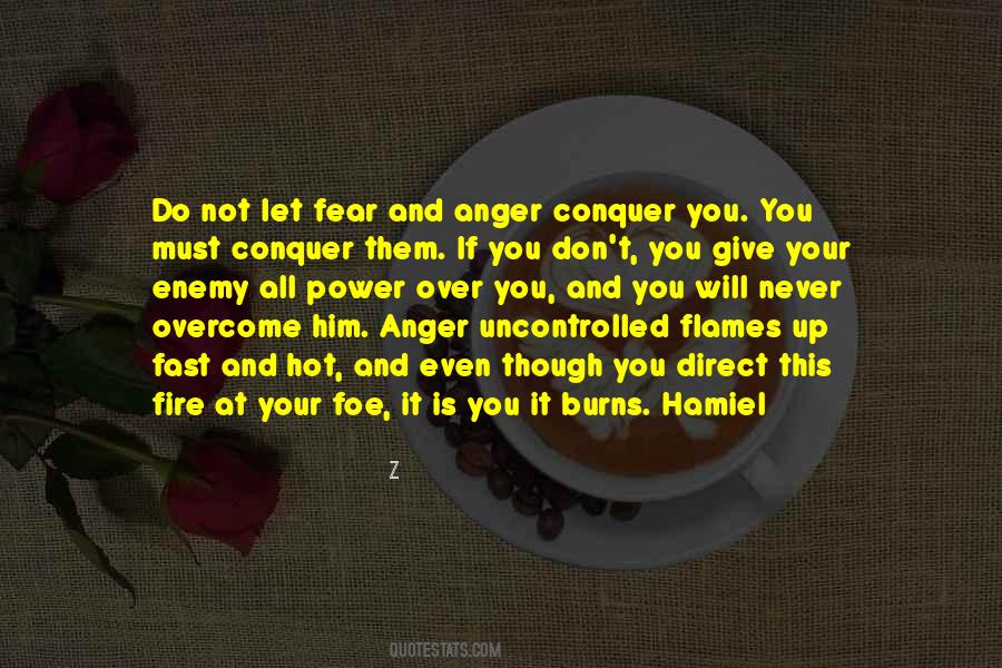 Quotes About Fear And Anger #1219901