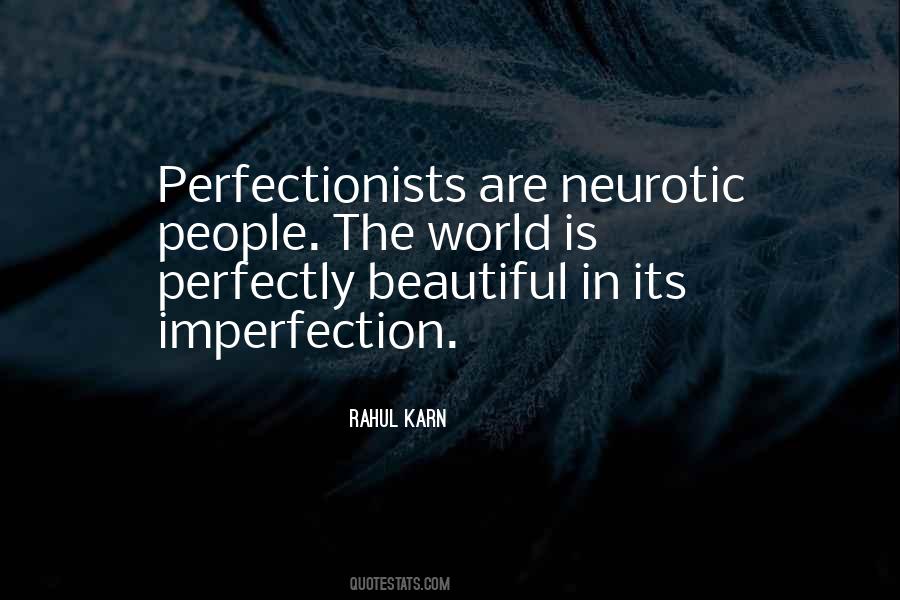 Quotes About Perfectionists #1082442