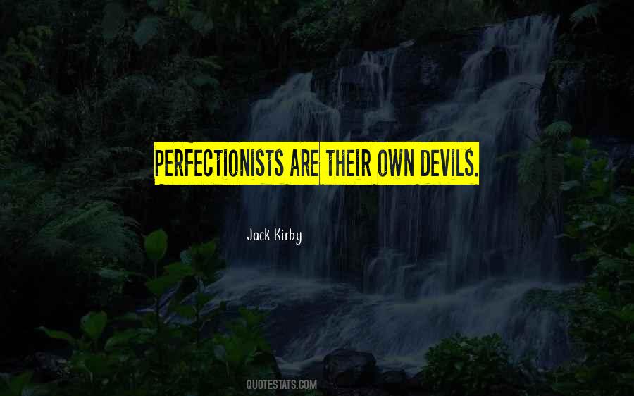 Quotes About Perfectionists #1720263