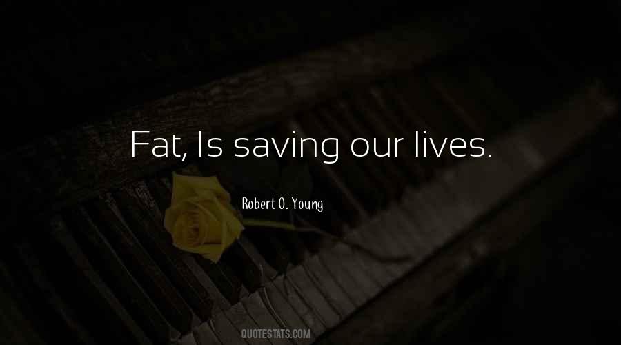 Quotes About Saving Lives #126155