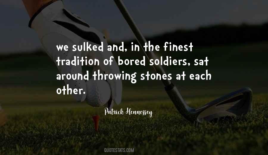 Quotes About Throwing Stones #1134878