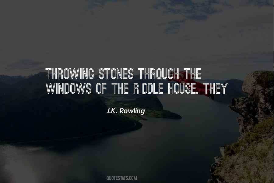 Quotes About Throwing Stones #1202208