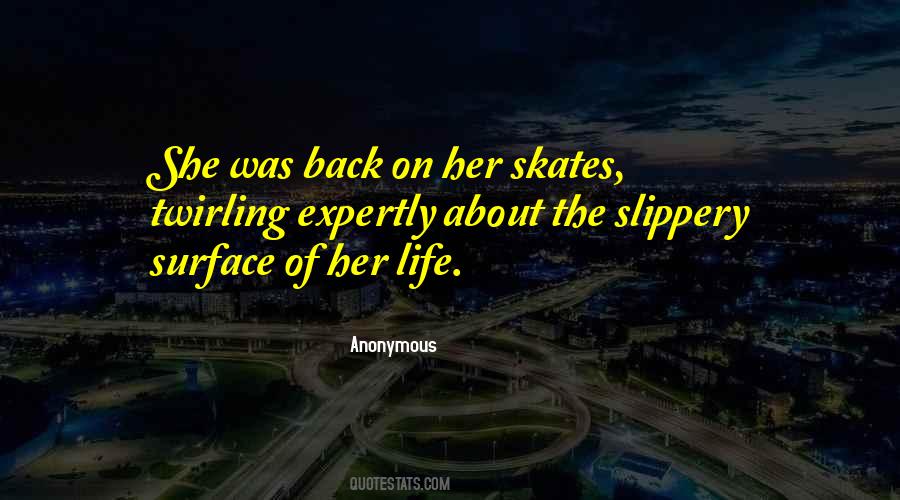 Quotes About Skates #1117694