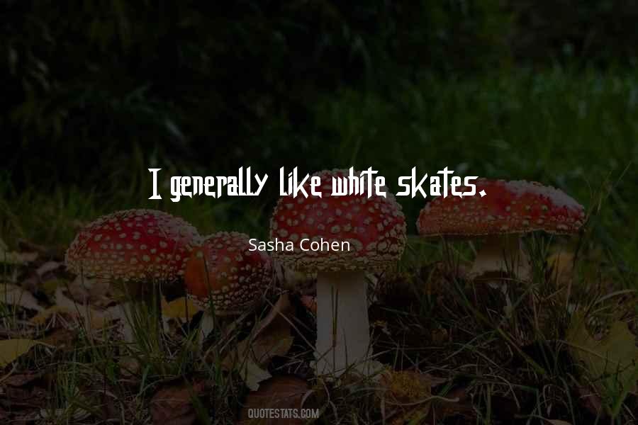 Quotes About Skates #1151053