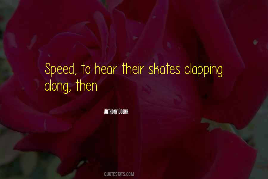 Quotes About Skates #345162