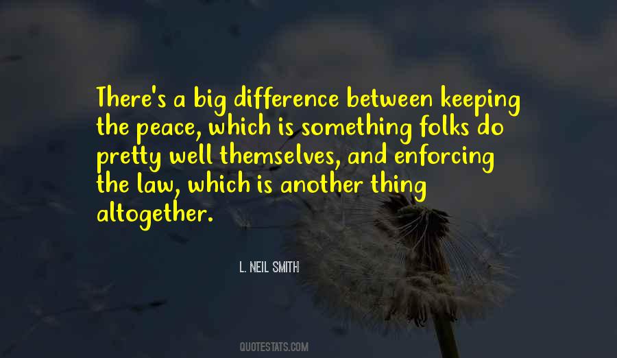 Keeping Peace Quotes #1478069