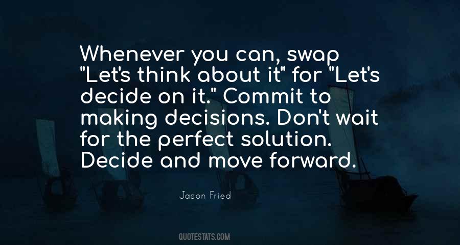 Quotes About Making Decisions #1479604