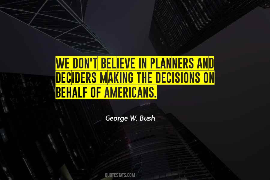 Quotes About Making Decisions #161115 Quotes About Making Decisions #161115
