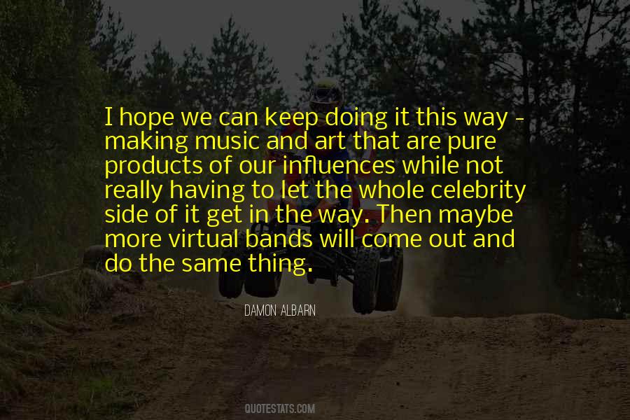 Quotes About Music And Art #1253437