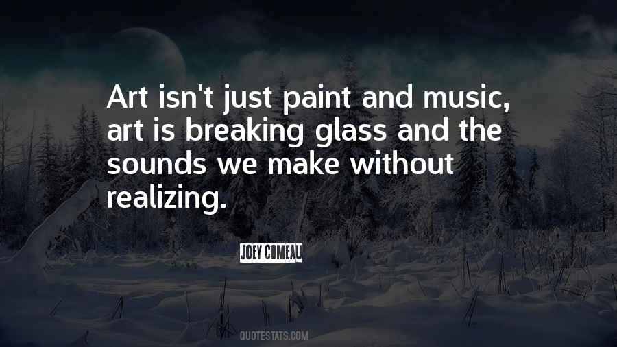 Quotes About Music And Art #76060