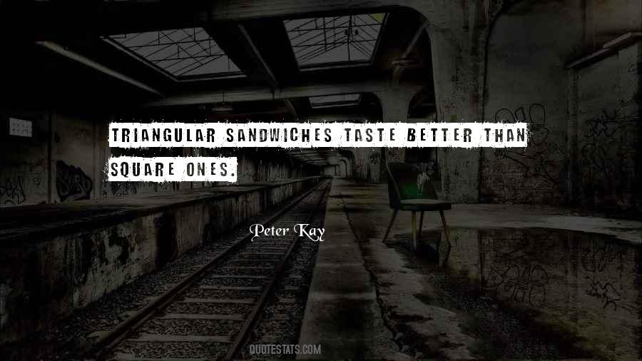 Food Taste Better Quotes #1857985