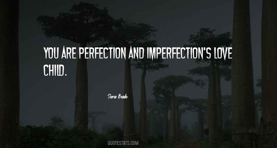 Quotes About Perfection And Love #883056