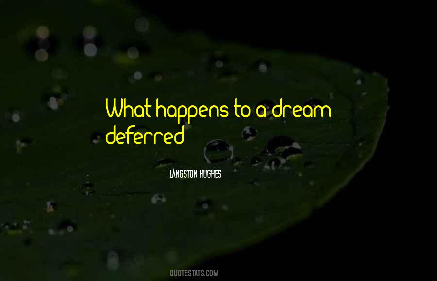 Quotes About Dreams Deferred #1133692