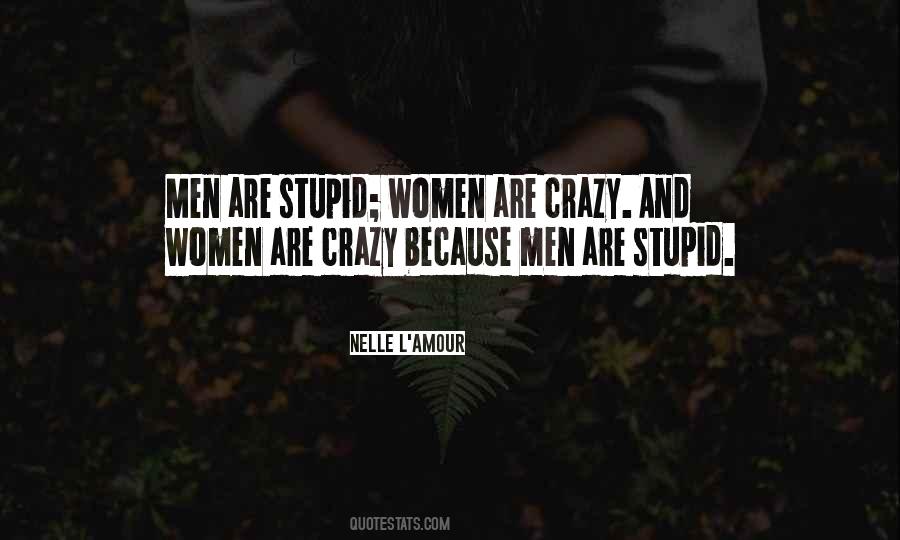 Stupid Women Quotes #1232262