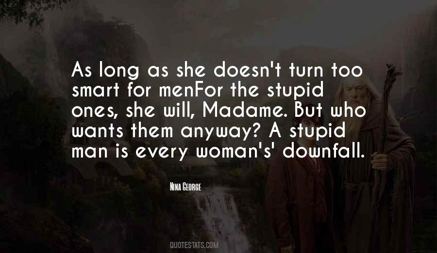 Stupid Women Quotes #1619826