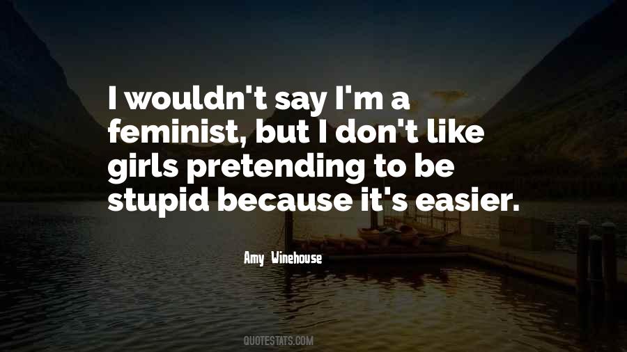 Stupid Women Quotes #1701934