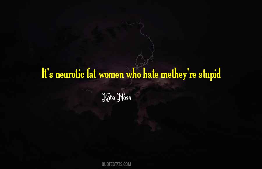 Stupid Women Quotes #245079