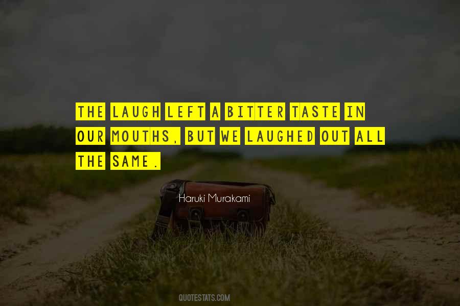 Taste The Same Quotes #723009