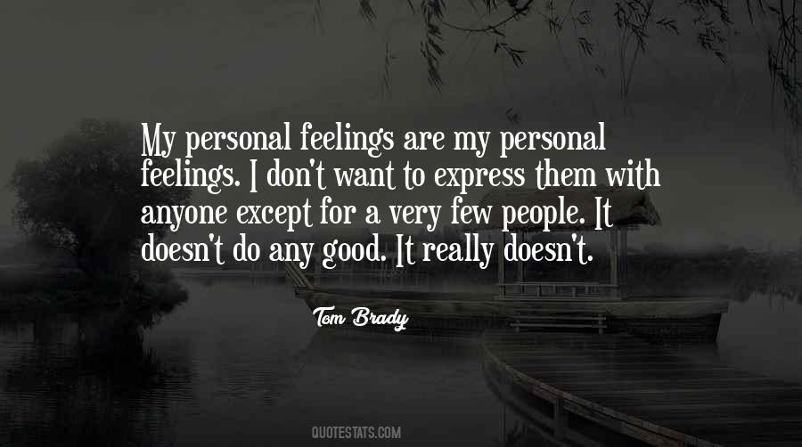Personal Feelings Quotes #1829793