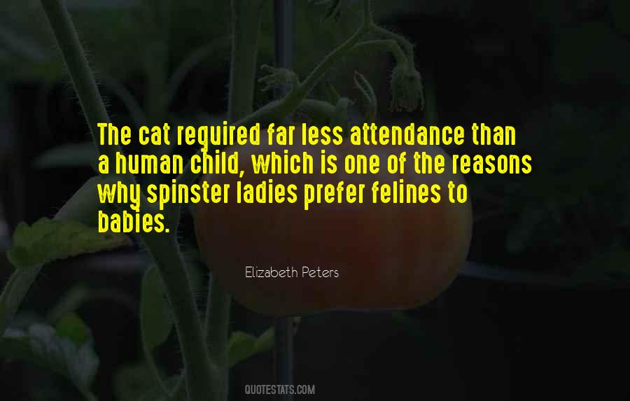 Quotes About Felines #407318