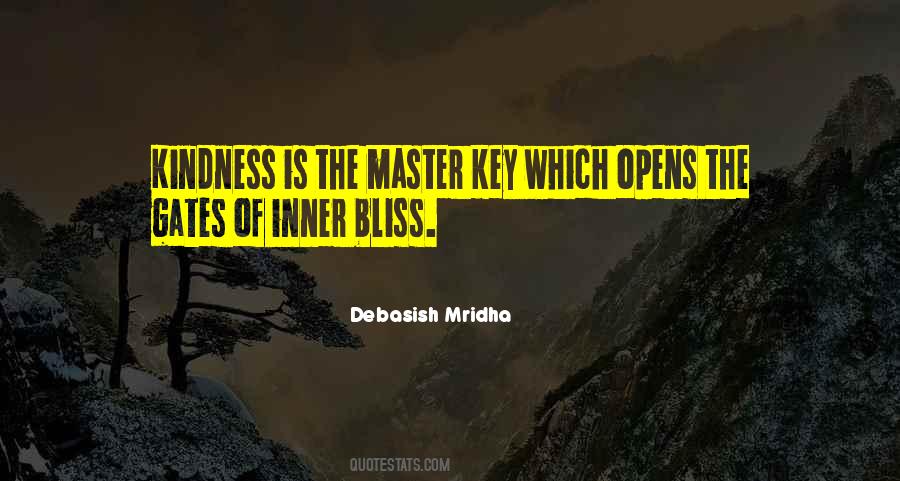 Kindness Is The Master Key Quotes #1604651