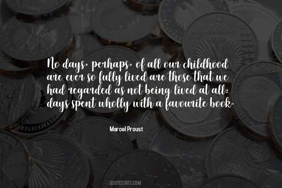 The Days Of Childhood Quotes #1080553