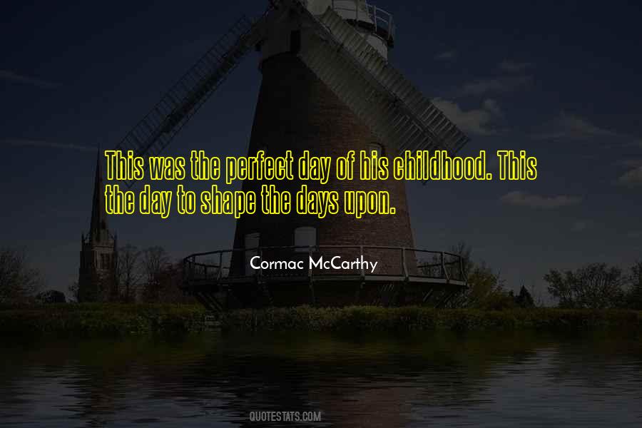 The Days Of Childhood Quotes #716244