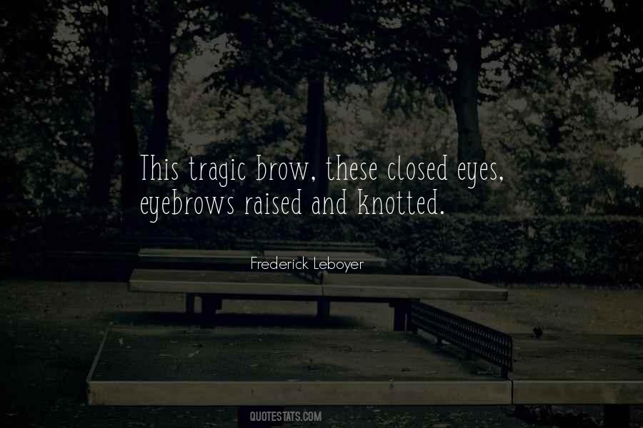 Quotes About Closed Eyes #1638781