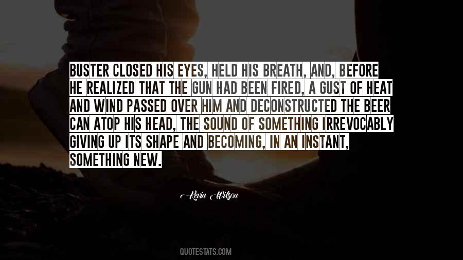 Quotes About Closed Eyes #66253