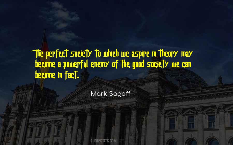 Quotes About Perfect Society #1018166