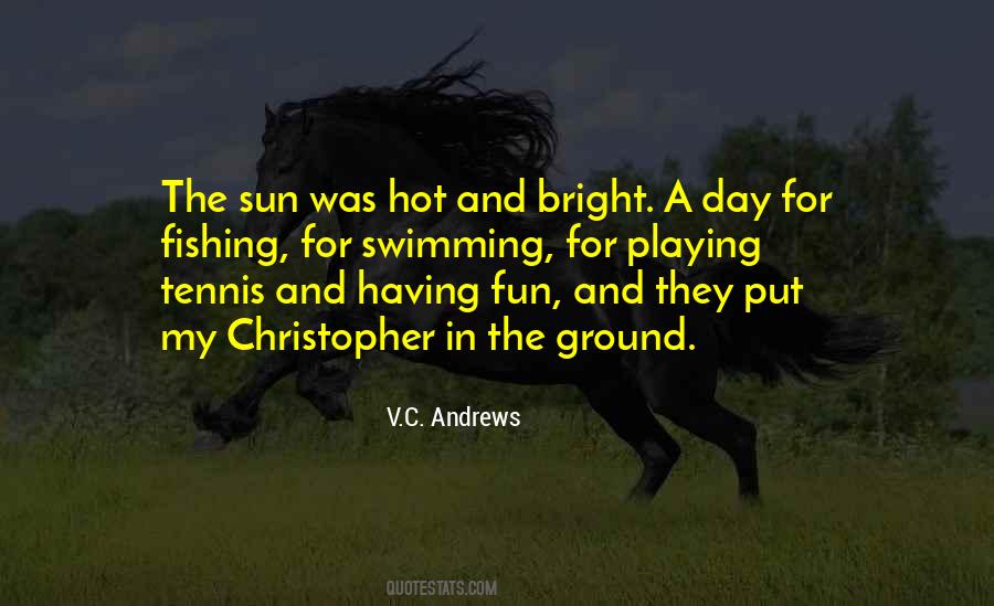 Quotes About Fun In The Sun #1053743