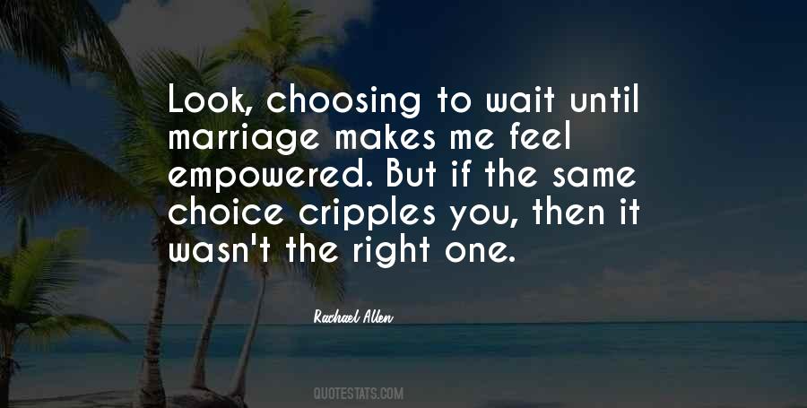 Quotes About Choosing Me #1384251