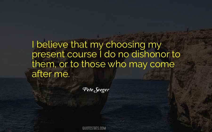 Quotes About Choosing Me #809666