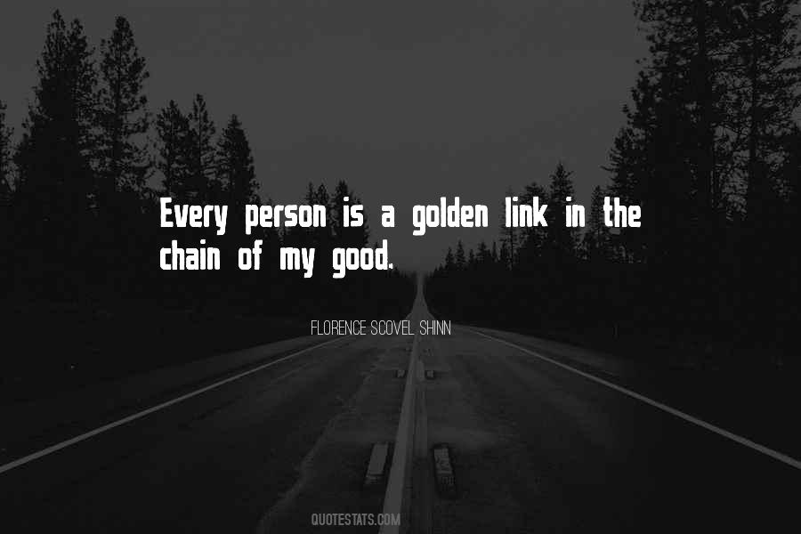 Quotes About Links In A Chain #1138466