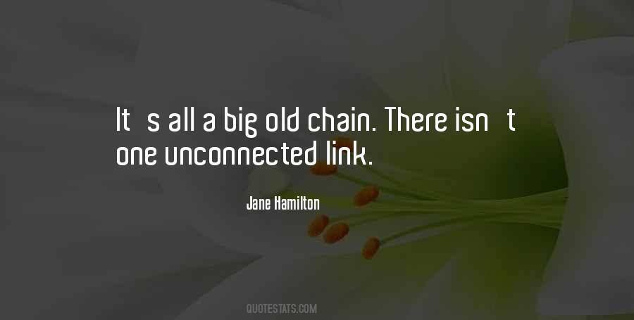 Quotes About Links In A Chain #797832