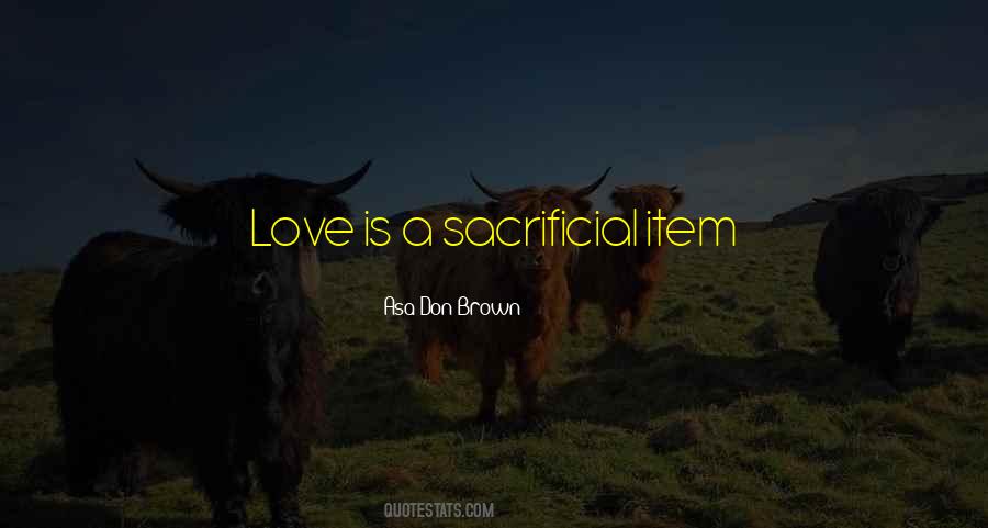 Quotes About Sacrificial Love #1315506