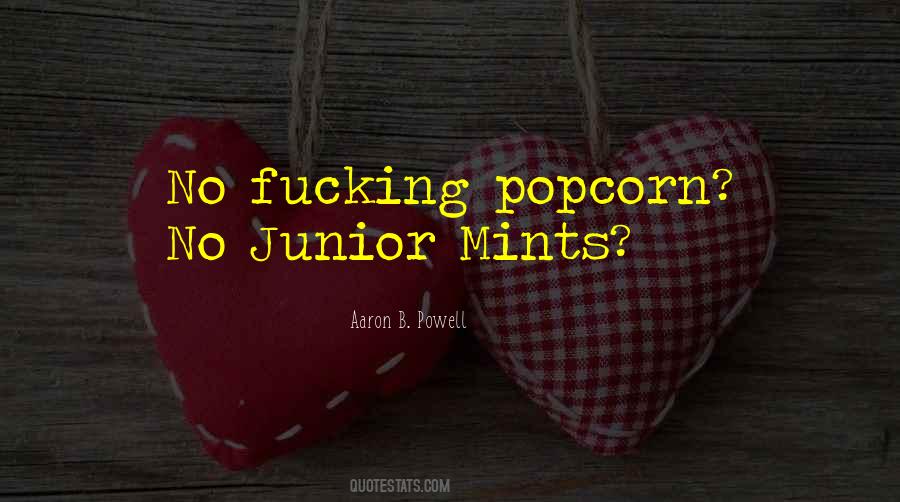 Quotes About Junior Mints #121321